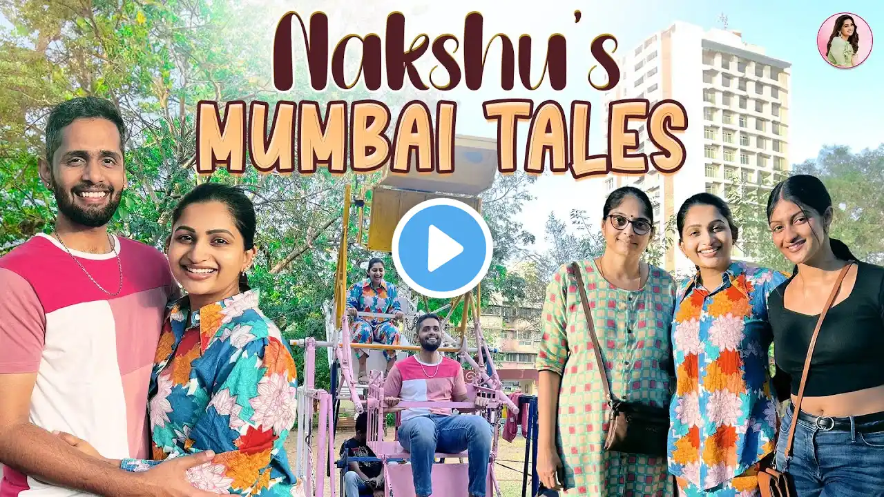 Visiting our family in Mumbai ❤️| Nakshathra Nagesh