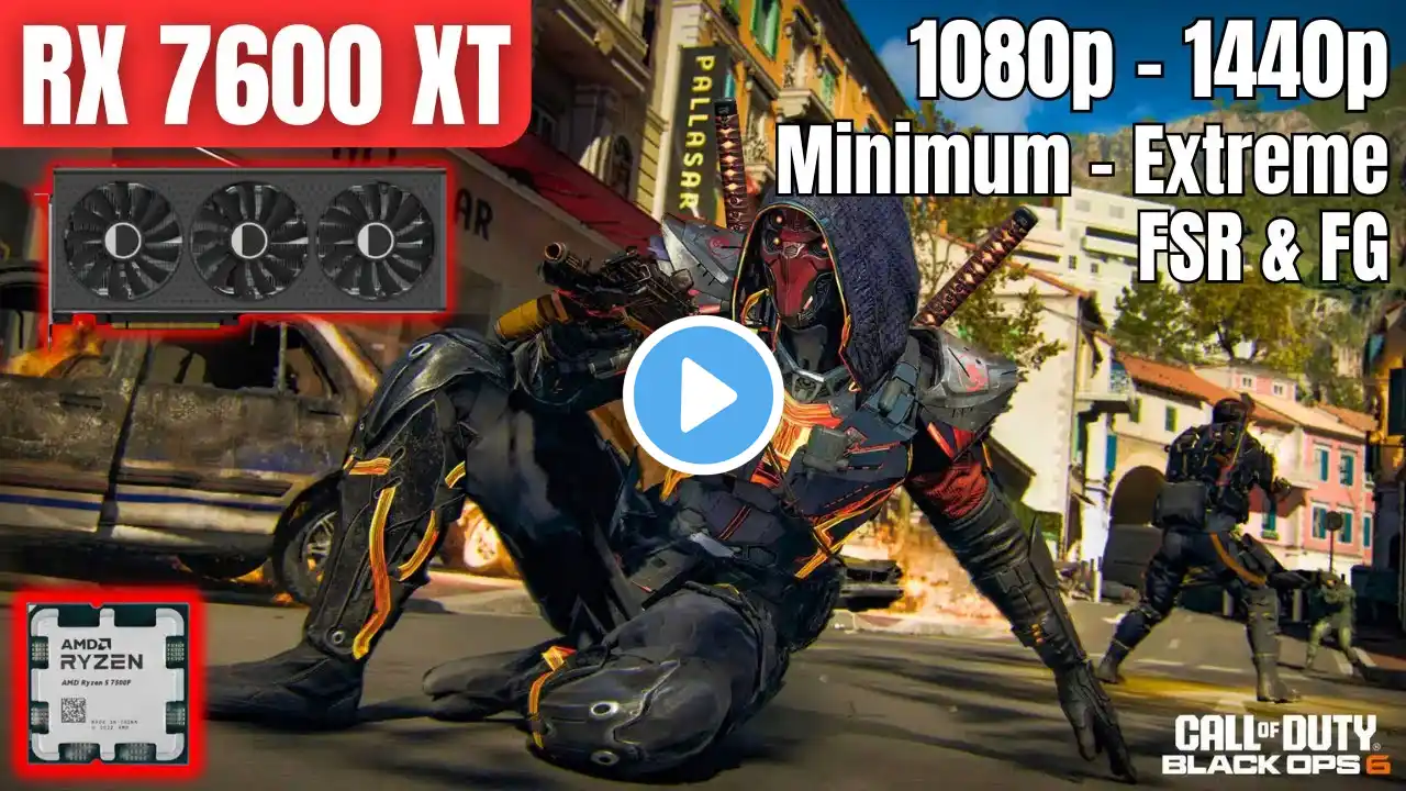 RX 7600 XT & R5 7500F: COD Black Ops 6 | Multiplayer | Minimum - Extreme | 1080p - 1440p | FSR | FG