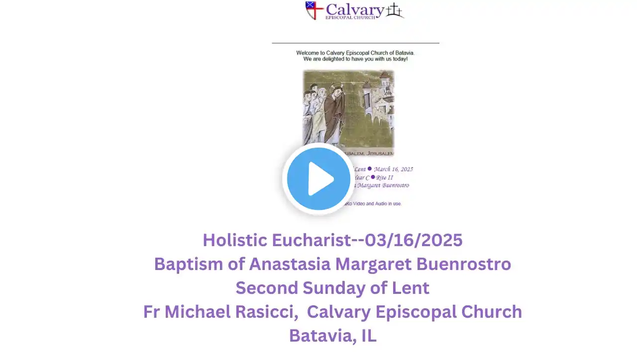 2025-03-16--Holistic Eucharist--2nd Sunday of Lent