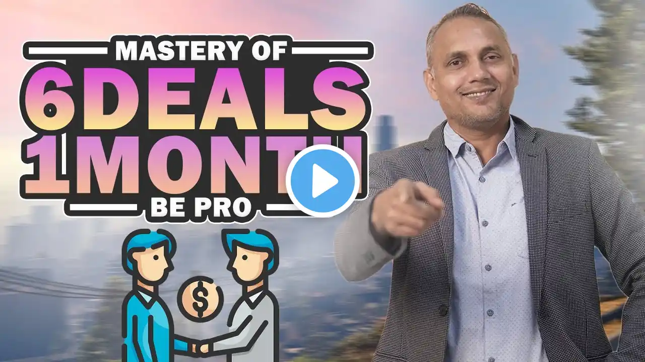 Real Estate Mastery | Closing Six Deals a Month | Sanat Thakur | #realestate #businessideas