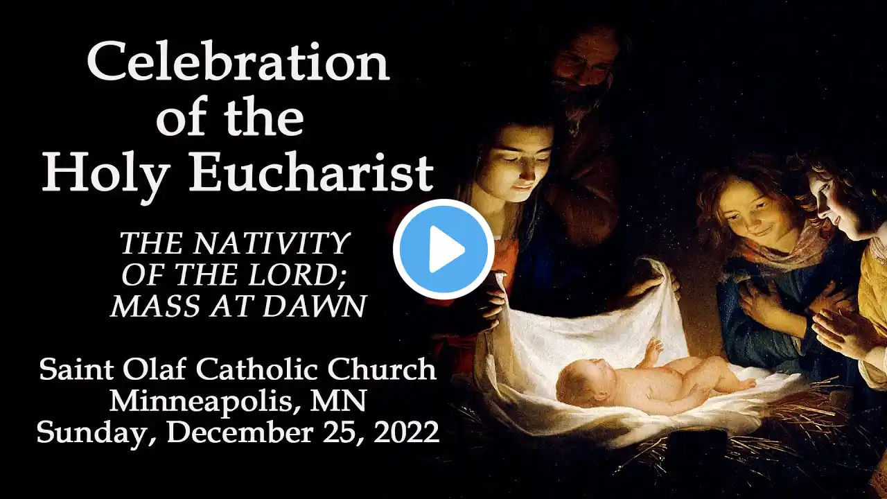 Saint Olaf Catholic Church - The Nativity of the Lord - December 25, 2022