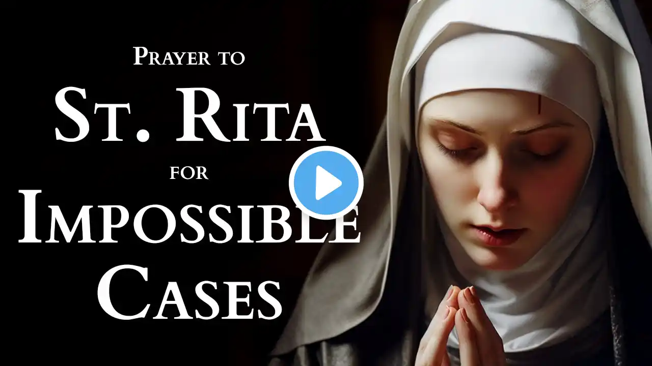 Most Powerful Prayer to St Rita of Cascia for Impossible Cases