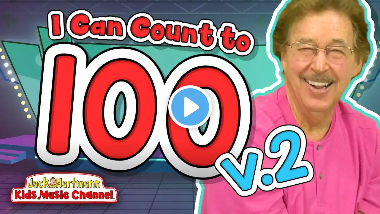 I Can Count to 100 Version 2 | Move and Count to 100! | Jack Hartmann