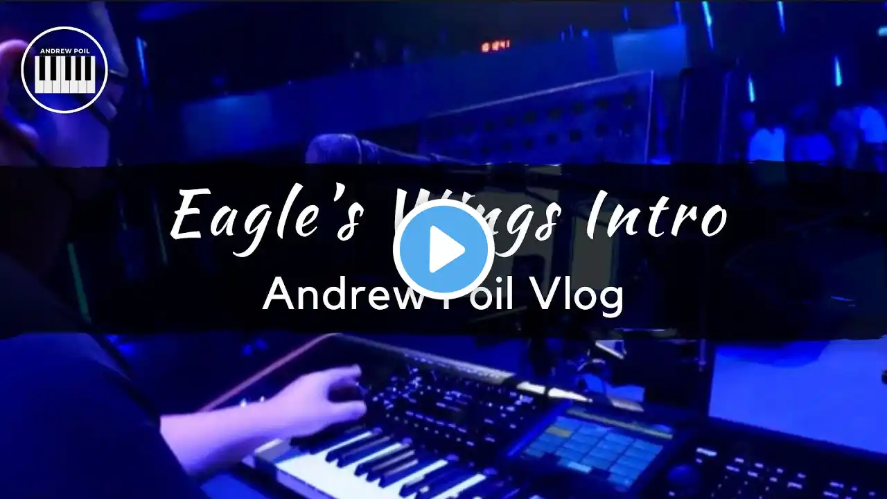 Eagle's Wing Intro (Hillsong Worship) | My Piano Version | Andrew Poil Vlogs @hsgmalaysia