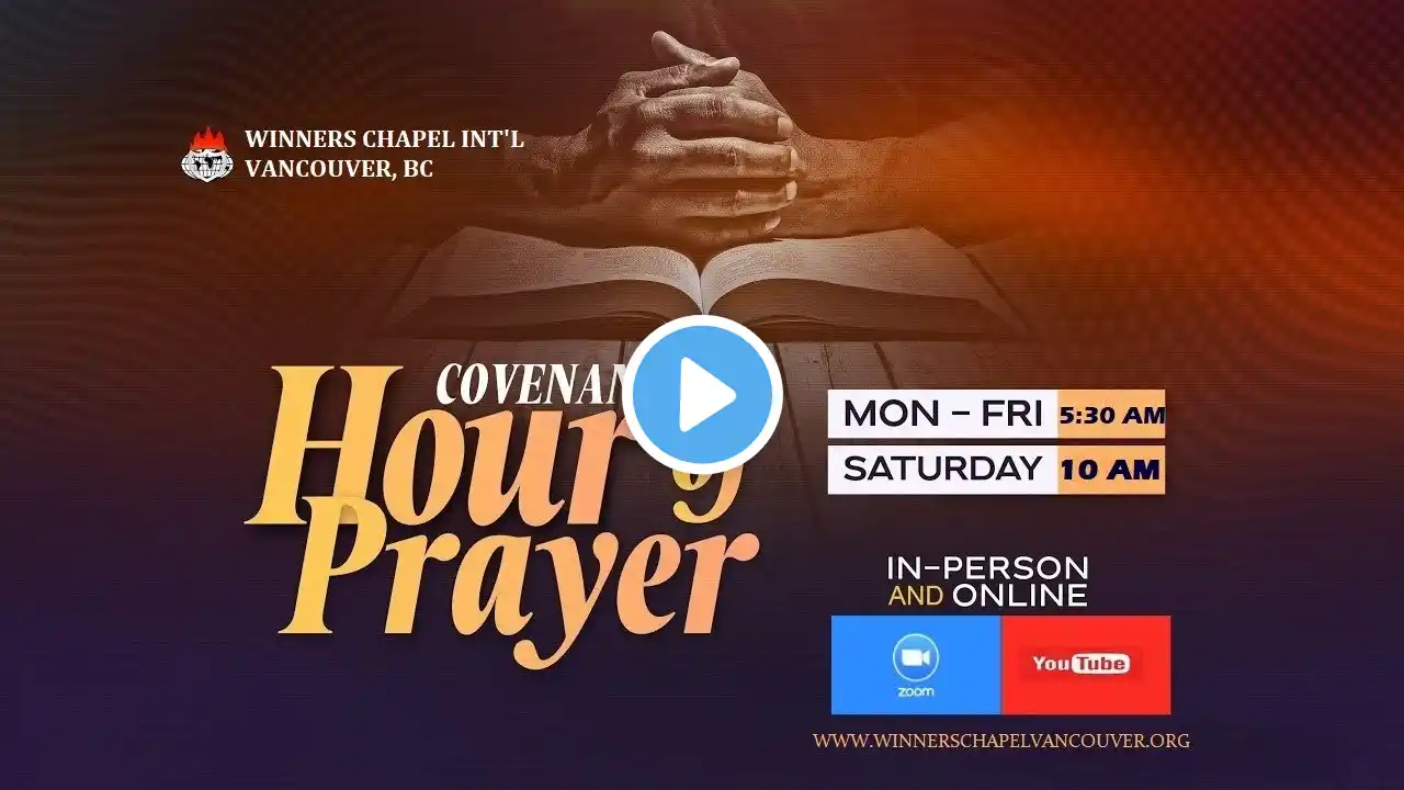 COVENANT HOUR OF PRAYER | 16 DECEMBER 2022 | WINNERS CHAPEL INT'L VANCOUVER