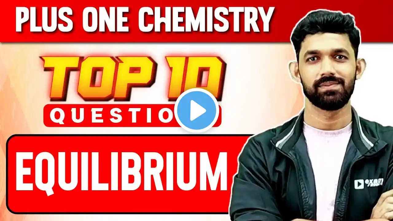 Plus One Christmas Exam | Chemistry | Equilibrium | Important 10 Questions | Exam Winner