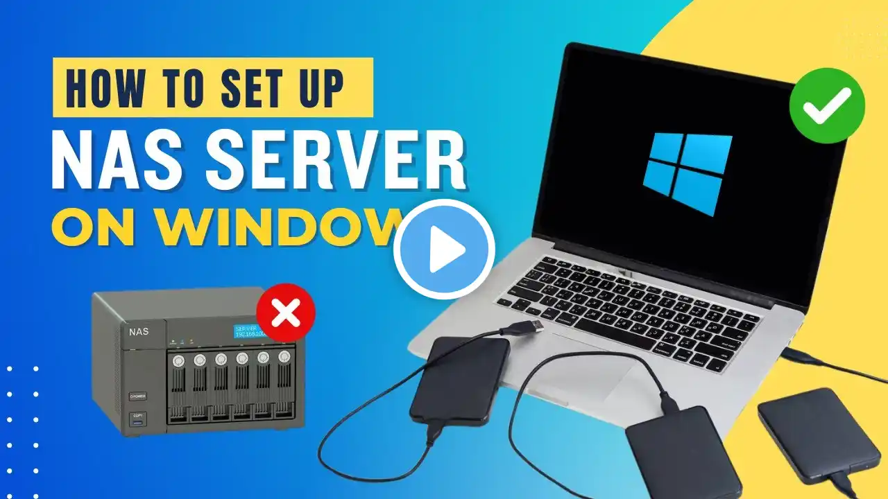 How to Setup a NAS Server on Windows PC