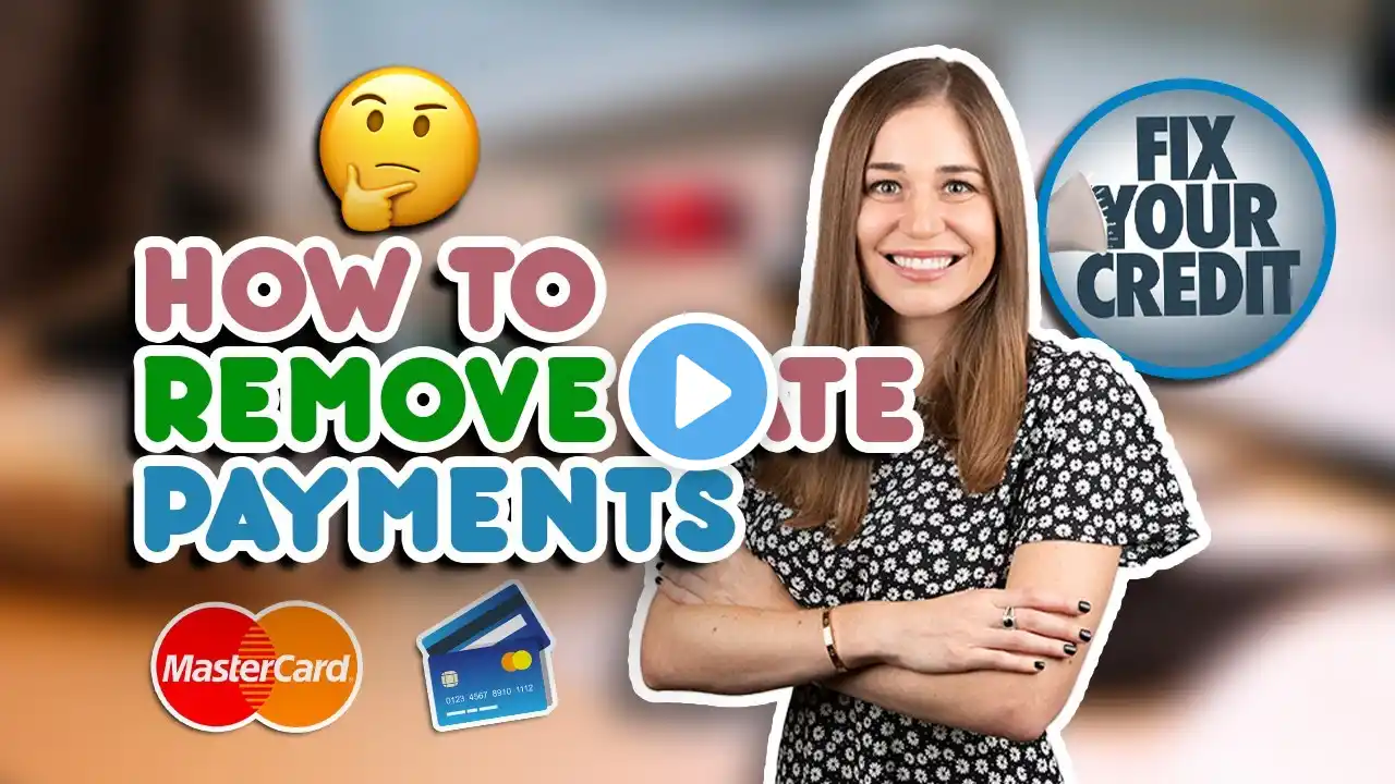 How To Remove Late Payments Off Of Your Credit Report