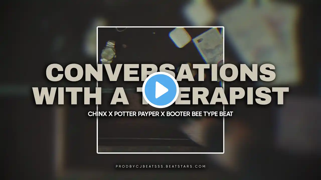 [FREE] Potter Payper x Chinx x Booter Bee Type Beat - "CONVERSATIONS WITH A THERAPIST"