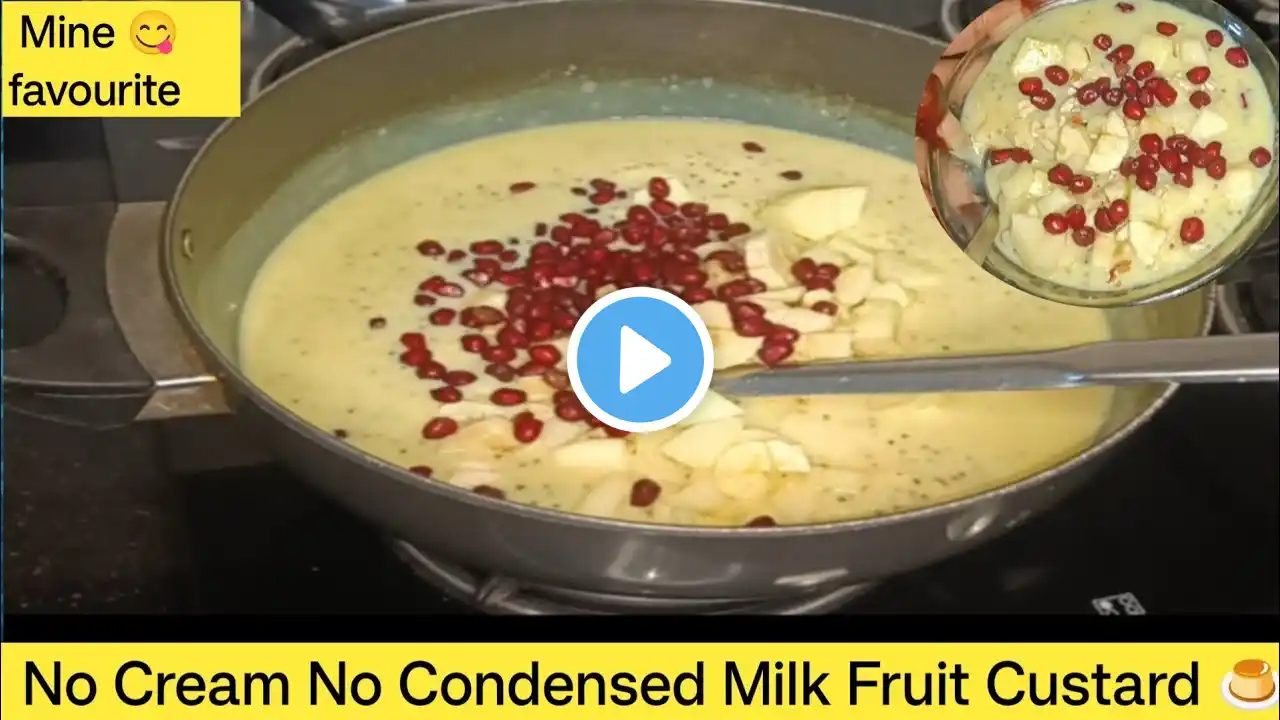 FRUIT CUSTARD - एक आसान और स्वादिष्ट रेसिपी