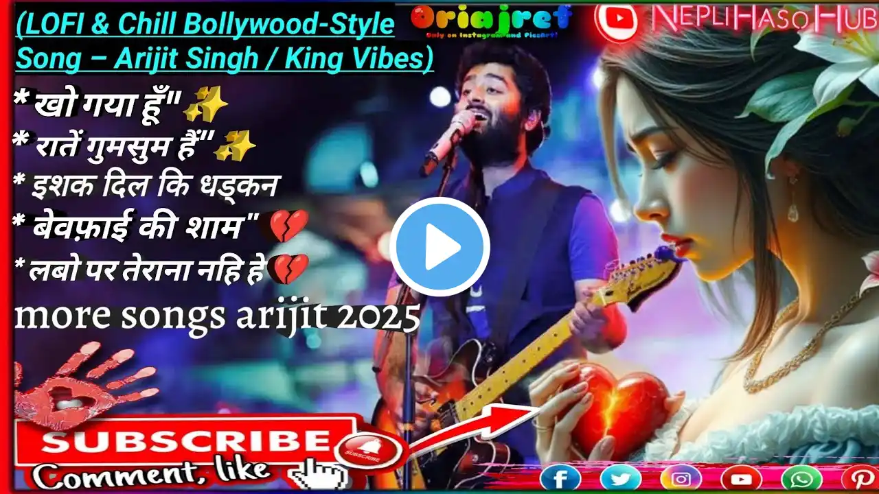 arijit singh new song !! arijit singh songs !! arijit singh new song 2025 !! new hindi song !!