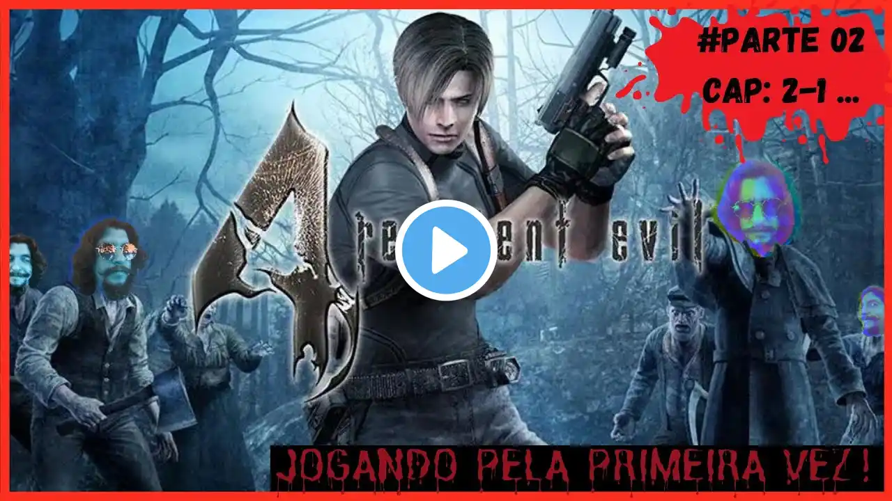 RESIDENT EVIL 4  (2005) - JOGANDO PELA PRIMEIRA VEZ - LIVE MARATONA RE4 - PARTE 02