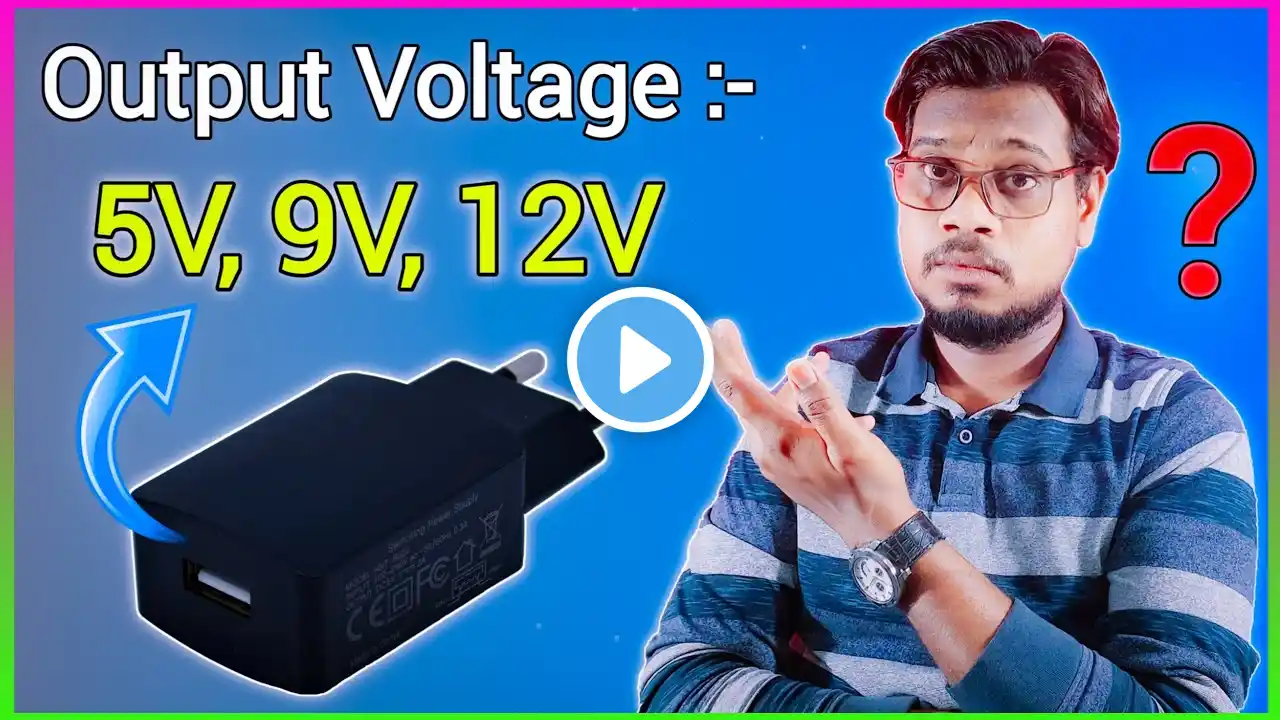 Why Charger Have Different Output Voltage and Current | Charger Output Power Explain.