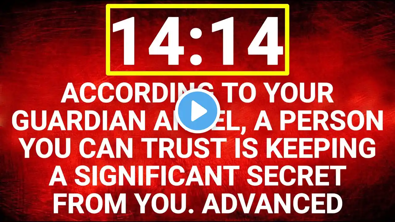 🔴 14:14 ✝️ ACCORDING TO YOUR GUARDIAN ANGEL, A PERSON YOU CAN TRUST IS KEEPING #angel #jesus #live