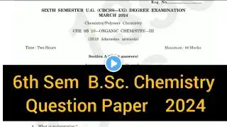 ORGANIC CHEMISTRY - 3 | 6th Sem B.Sc. Chemistry Question Paper 2024 #calicut