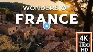 WONDERS OF FRANCE | Most Amazing Places, Villages and Fun Facts | 4K Video