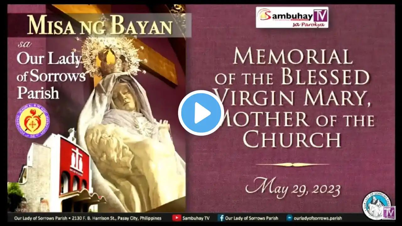 OLSP| Memorial of the Blessed Virgin Mary, Mother of the Church | May 29, 2023, 5:30PM