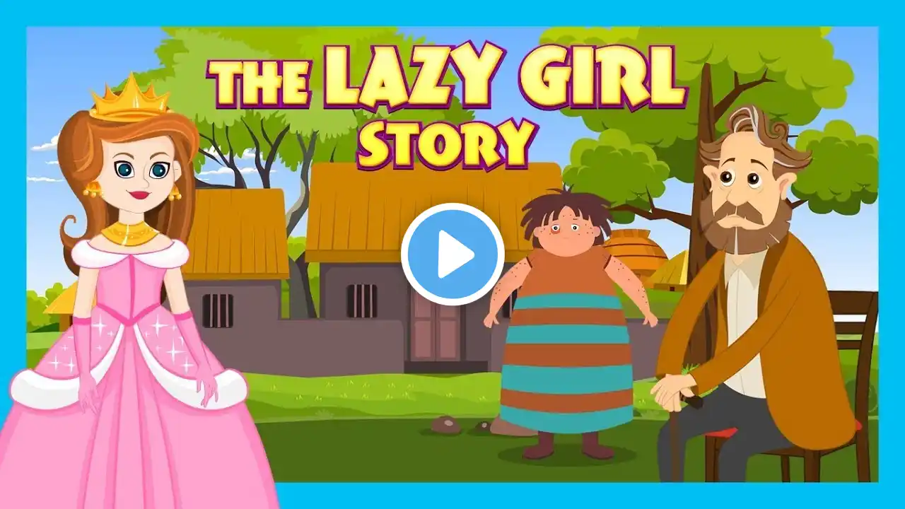 The Lazy Girl Story | Kids English Stories | Tia and Tofu | Bedtime Stories for Kids