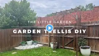 Garden Trellis DIY  Part 2 of Garden Backyard DIY