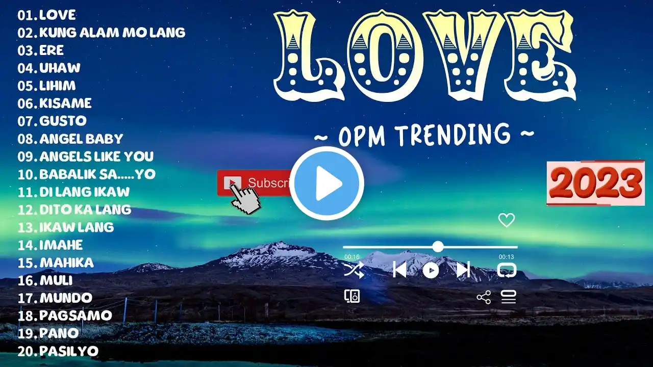 Love,Kung Alam Mo Lang 💖 Top Trends New OPM Playlist 2023 💖 Tagalog Love Songs 💖Opm Viral Song 2023