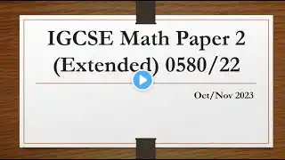 IGCSE Mathematics Paper 2 (Extended) 0580/22 Oct/Nov 2023