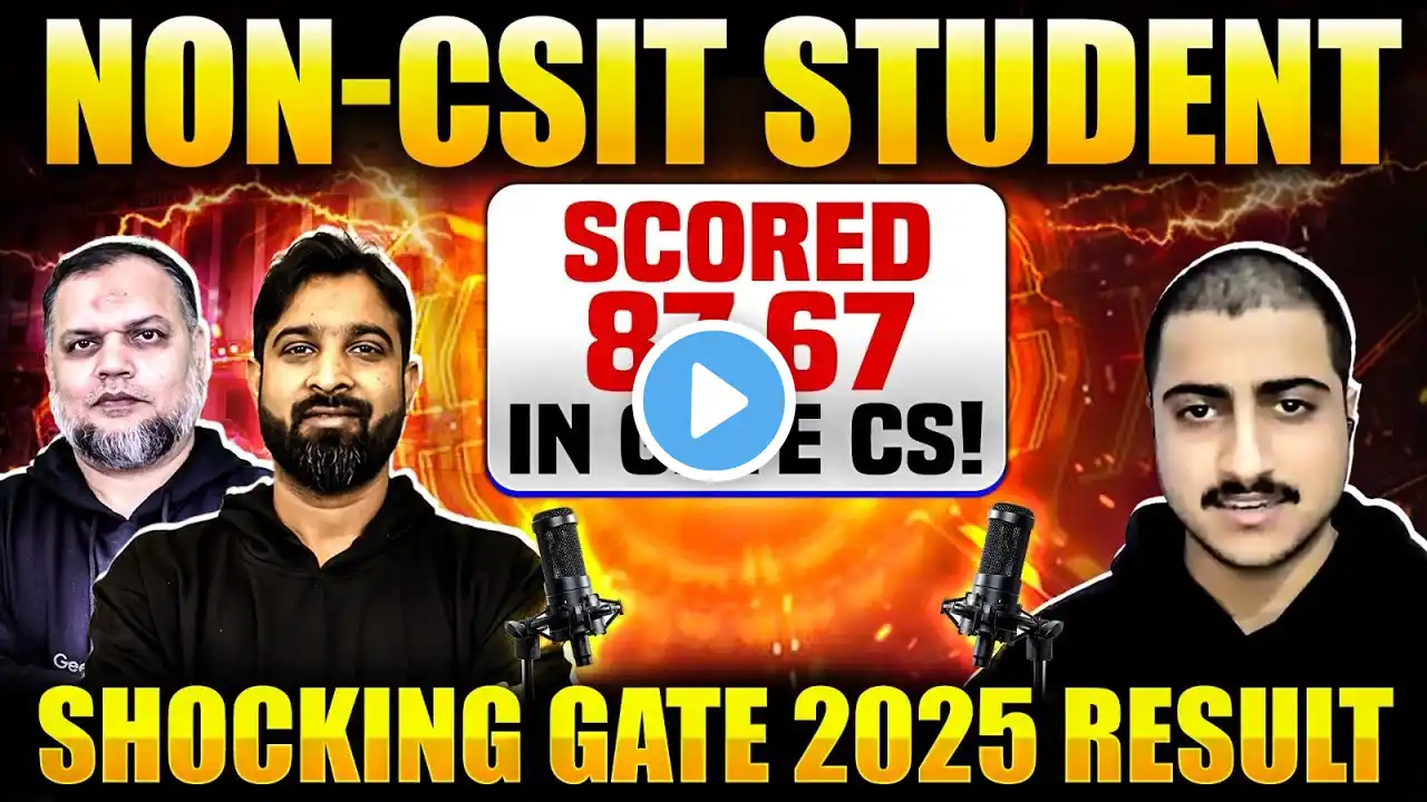 Non-CSIT Student Scored 87.67 in GATE CS! 😱🔥 | Shocking GATE 2025 Result