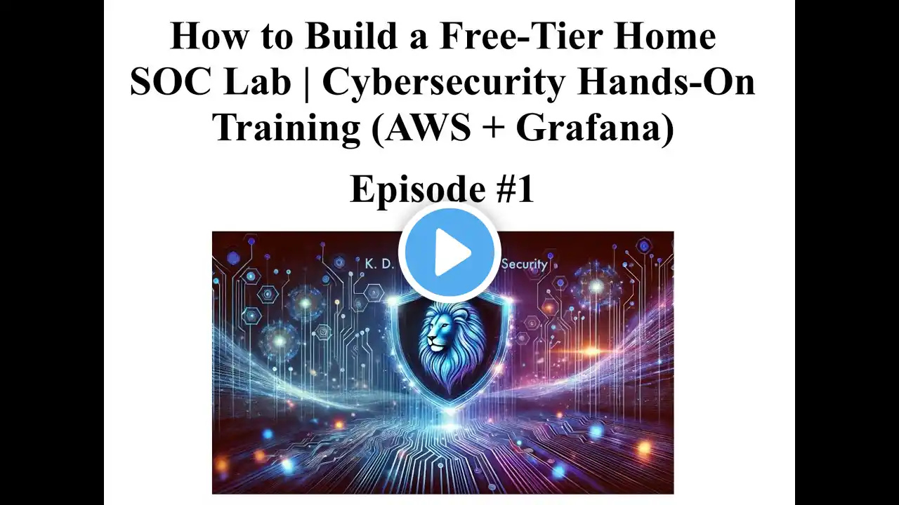 How to Build a Free-Tier Home SOC Lab | Cybersecurity Hands-On Training (AWS + Grafana) - Episode #1