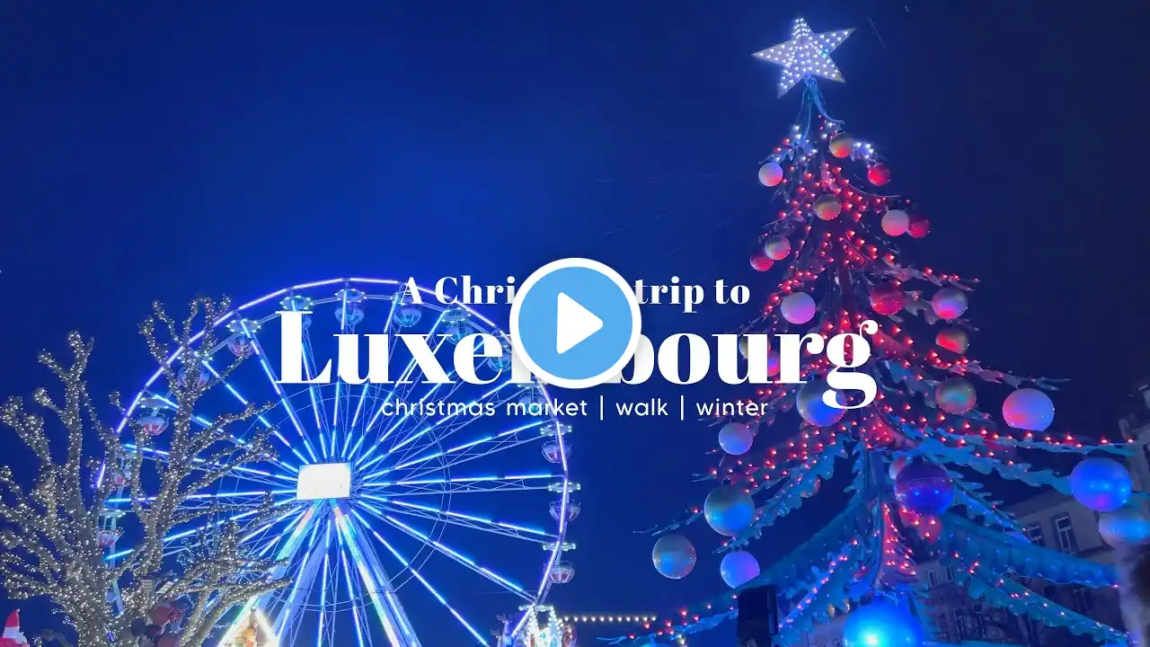 A Christmas trip to Luxembourg | Christmas markets | Restaurants | Silent vlog