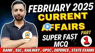 February 2025 Current Affairs Revision Top 50 MCQ