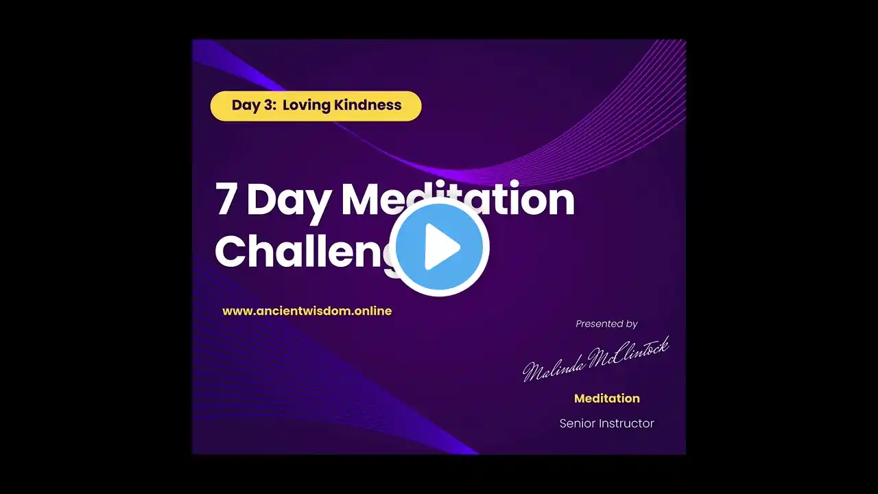 7 Day Meditation Challenge | Day 3: Loving Kindness