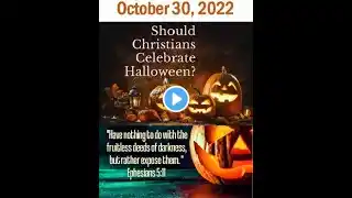 "Should we celebrate Halloween"? / Dr. Leslie Verghese / Sunday Service - October 30, 2022