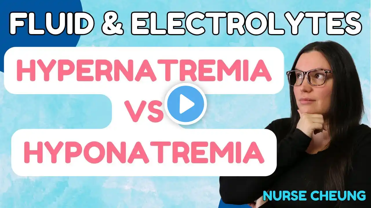 Hypernatremia vs Hyponatremia Fluid & Electrolytes Nursing Students NCLEX Review with Nurse Cheung