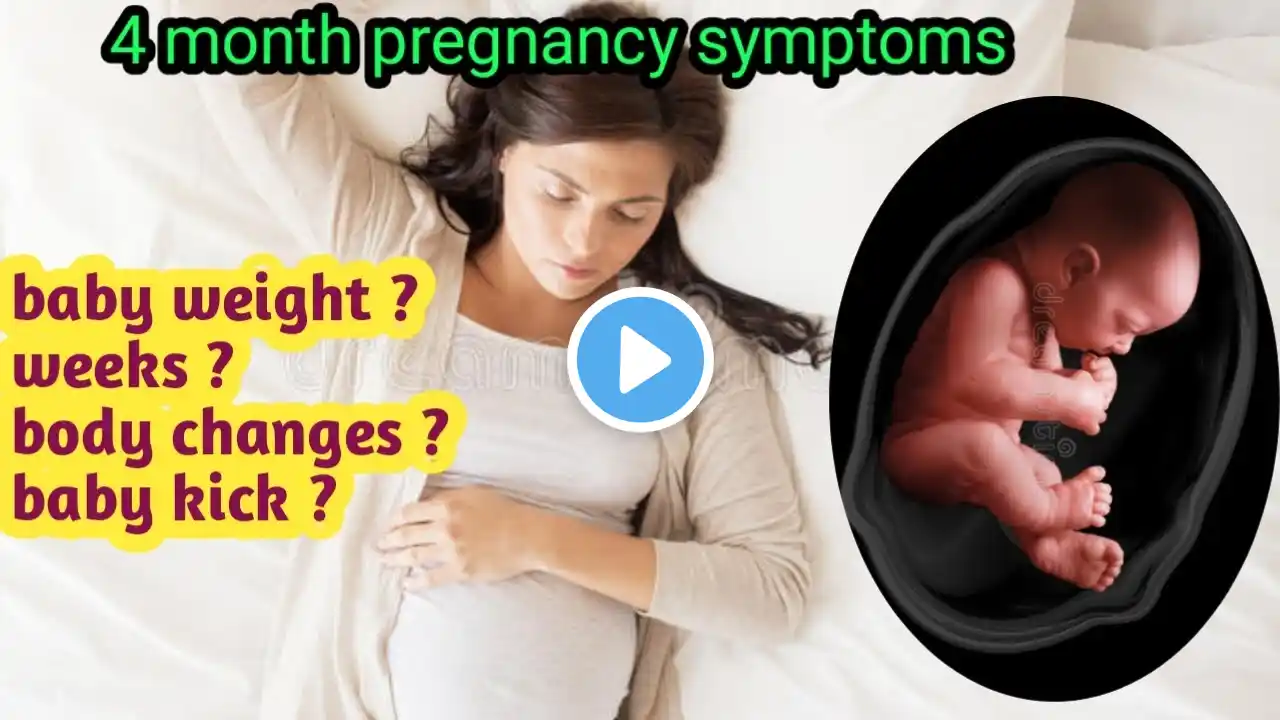 4 month pregnancy tips symptoms changes l baby weight ? Weeks ?