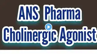 #autonomic Pharmacology#Cholinergic Agonist _1#lippincot pharacology#Saira medicose