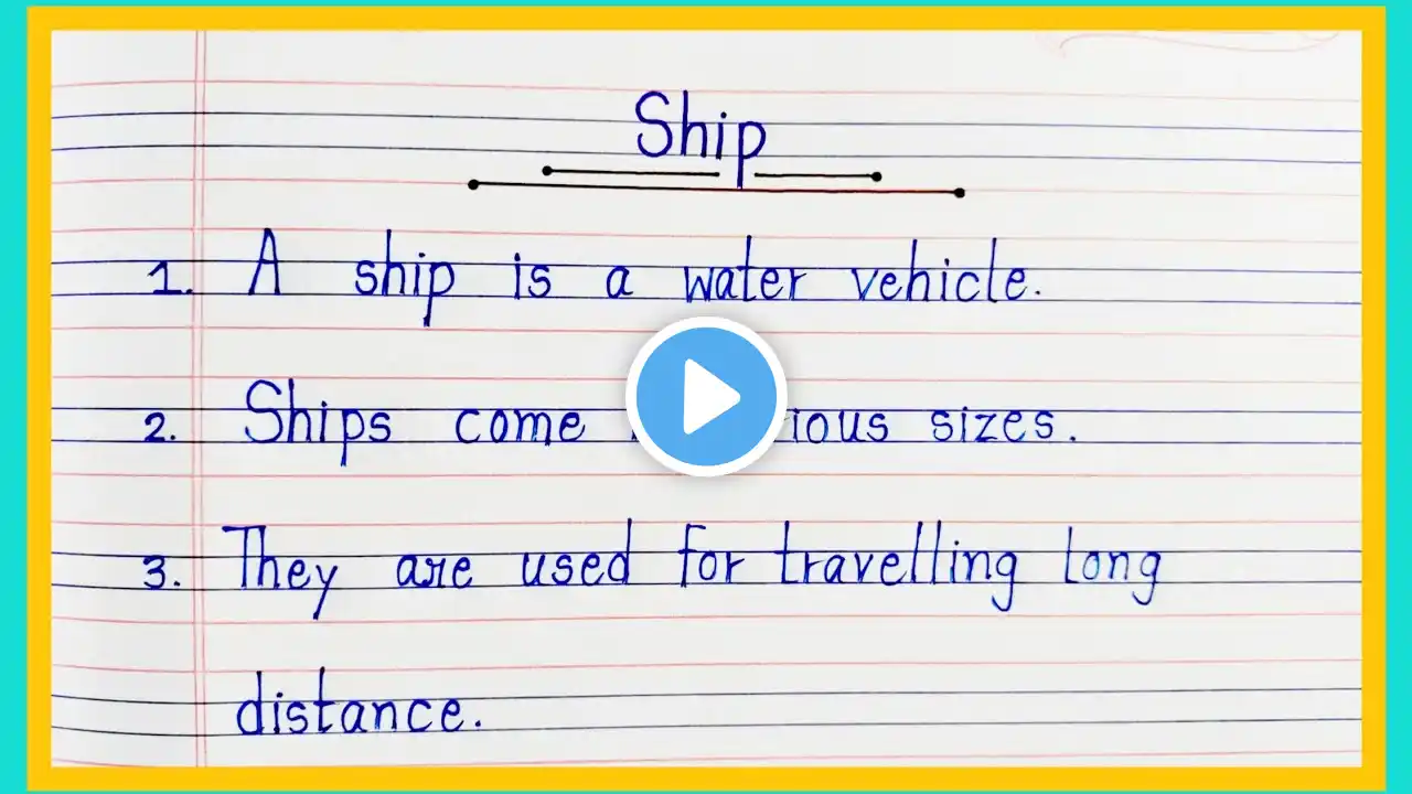 5 Lines Essay On Ship 🚢 In English | Short Essay | Handwriting | Easy Sentences About Ship