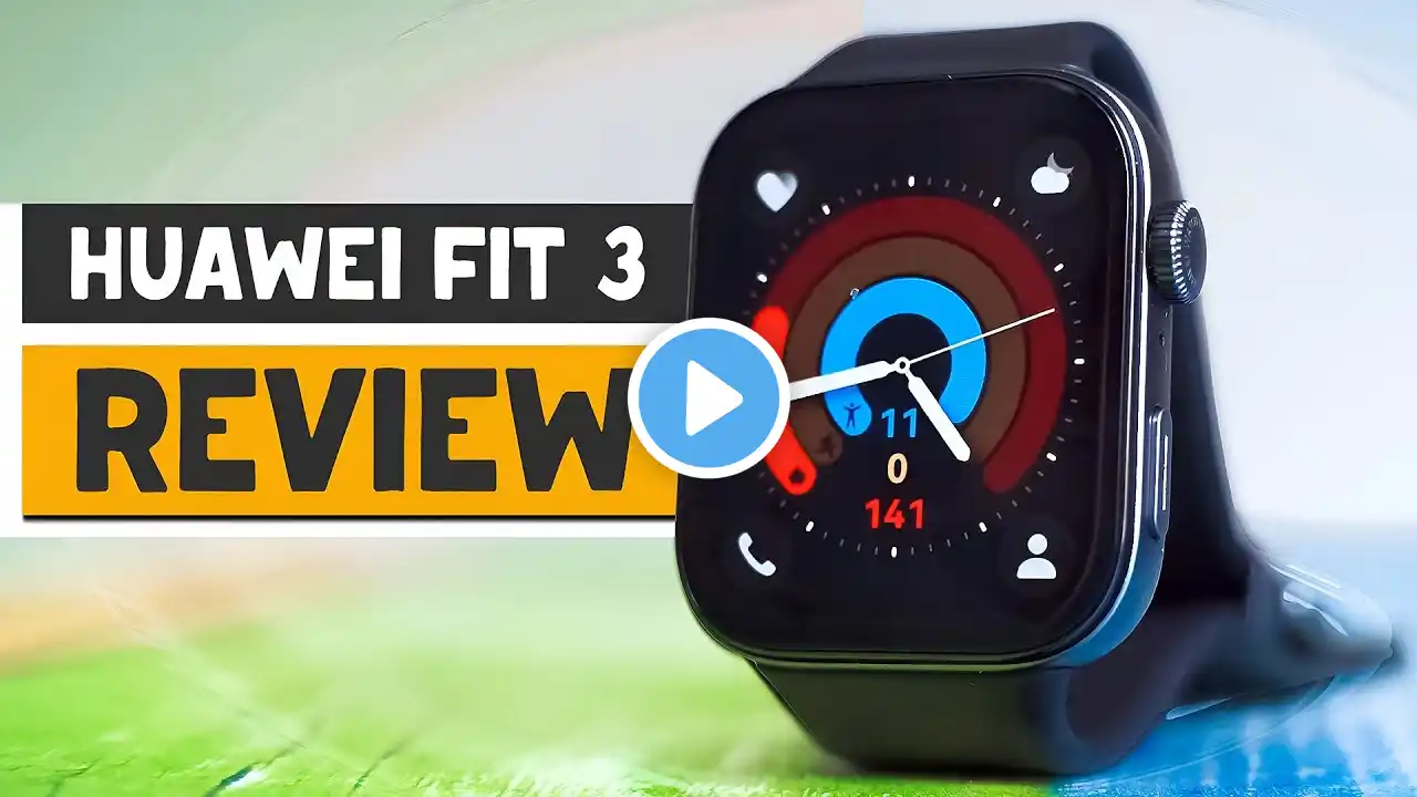 Huawei Watch Fit 3 Review: Is This the Best 2024 Fitness Watch?