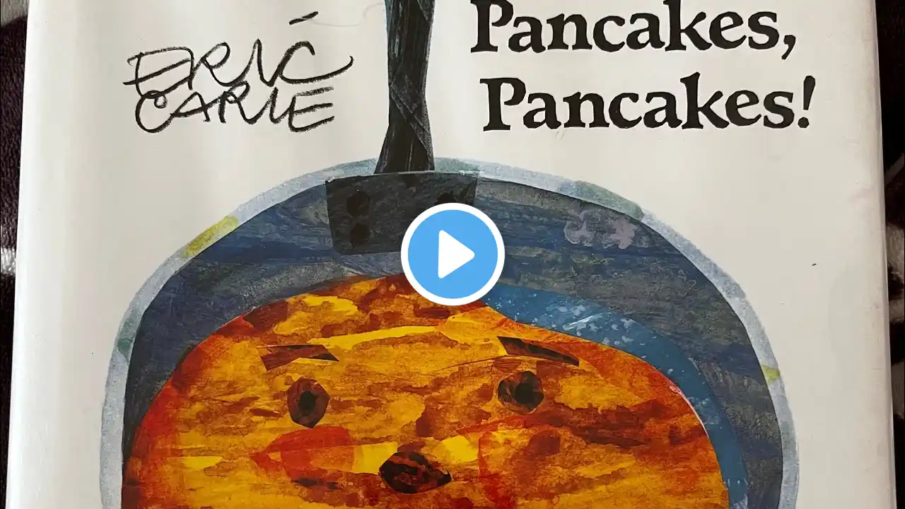 Pancakes Pancakes by Eric Carle and read by Amy Lee