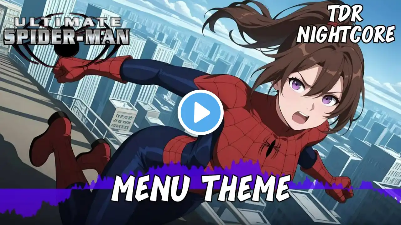 VG Nightcore - Menu Theme Ultimate Spider Man PS2