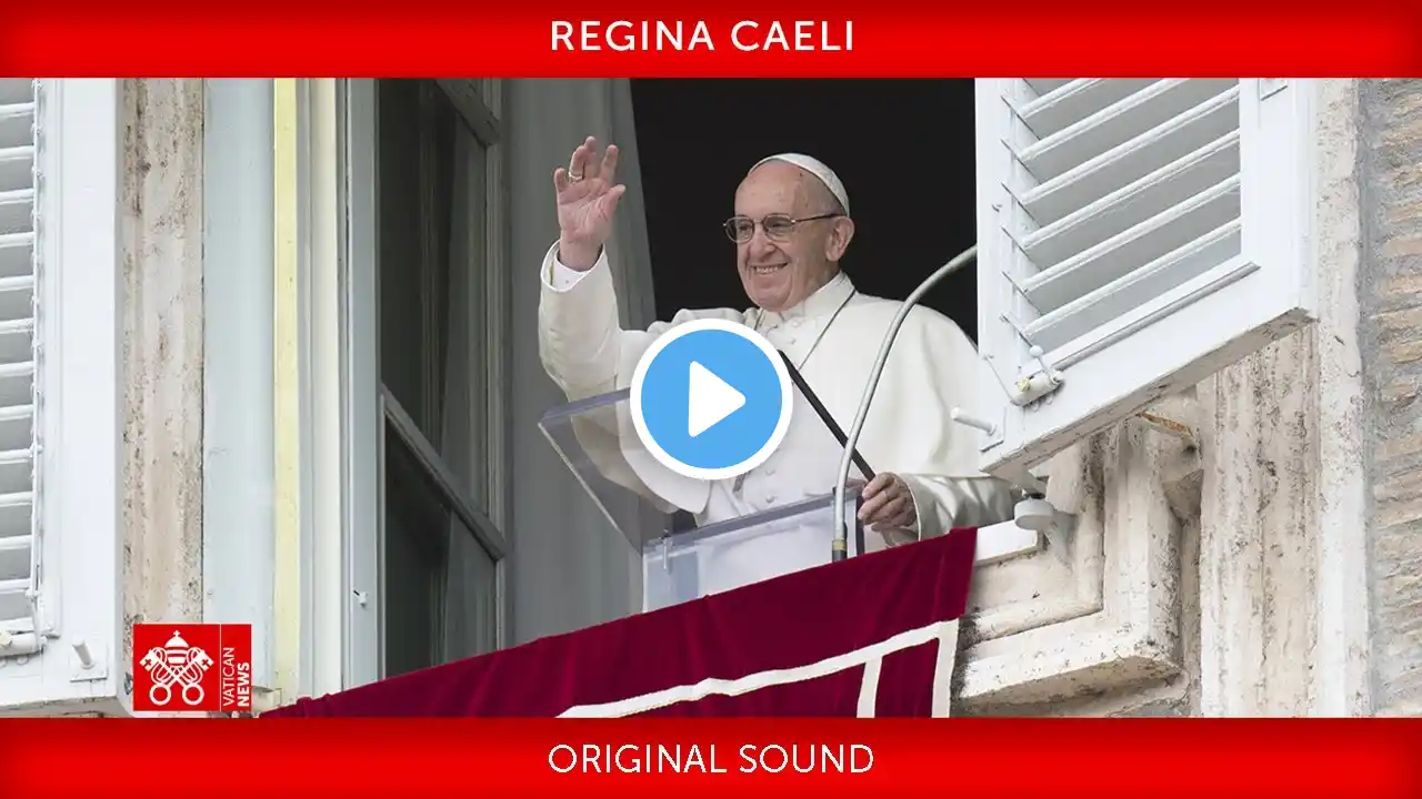 April 14 2024 Regina Caeli prayer Pope Francis