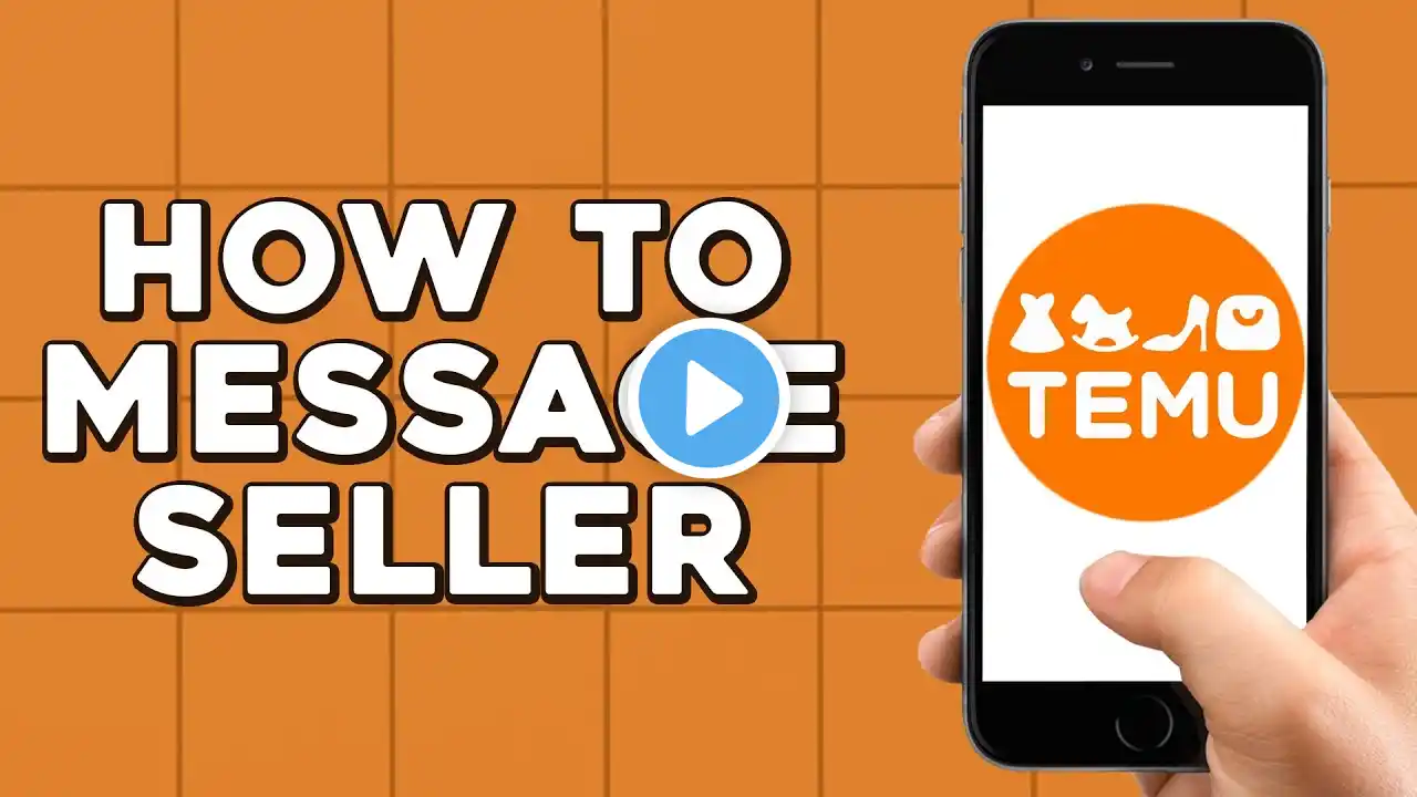 How To Message Seller on Temu (Quick Tutorial)