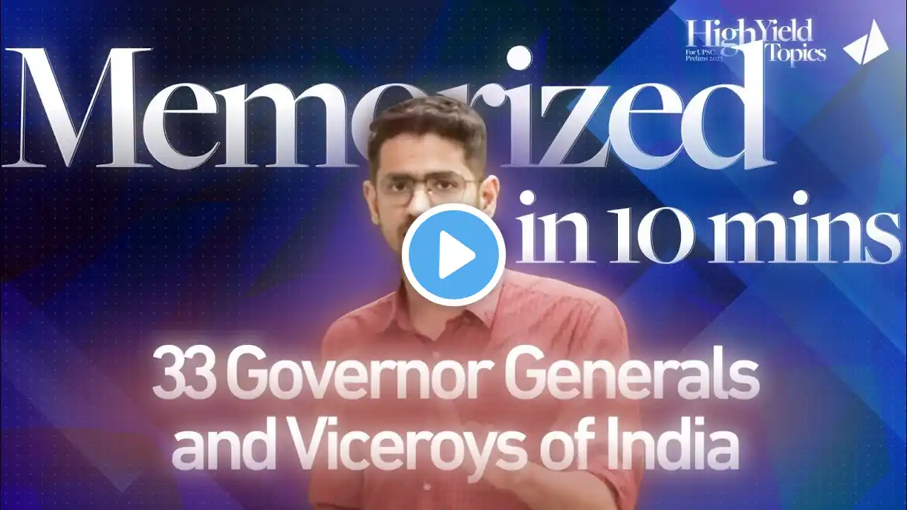 33 Governor Generals and Viceroys memorized in 10 minutes | Timeline method for Modern History