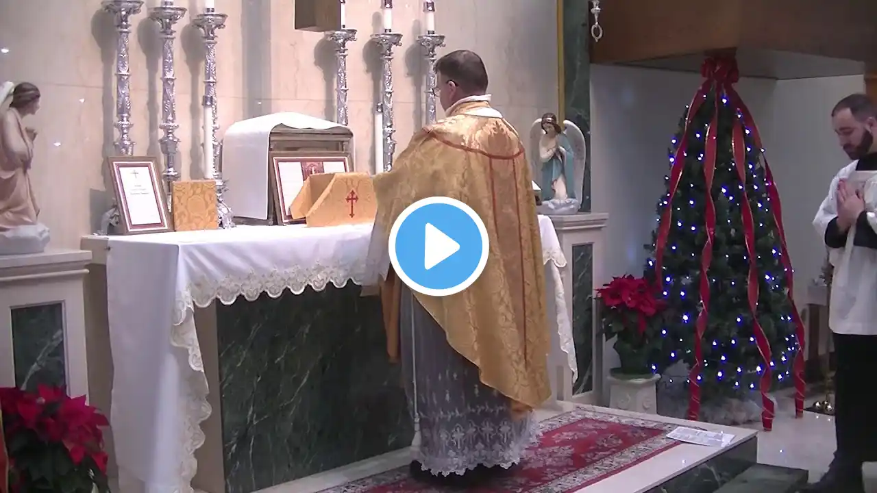 Holy Mass (Extraordinary form or "Latin" Mass) - Christmas Morning  12-25-20