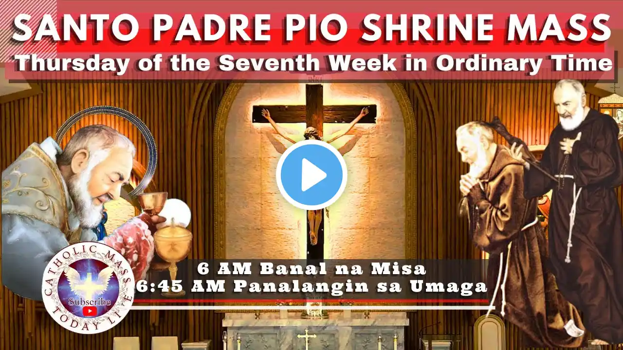 THURSDAY LIVE MASS TODAY at Santo Padre Pio National Shrine - Batangas. February 27, 2025. 6a.m.