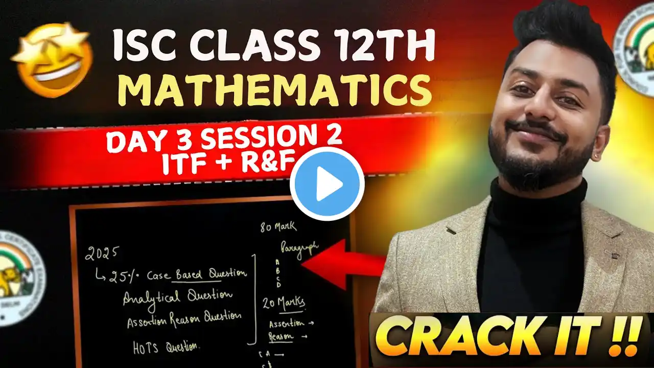 Day 3 Session 2 Mathematics ISC Class 12 | Relations & Functions + ITF | Yash Maheshwari