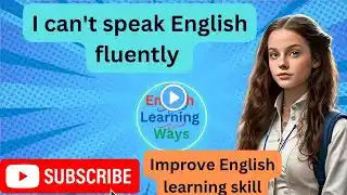 English speaking practice||how to speak English fluently||#englishlearningways