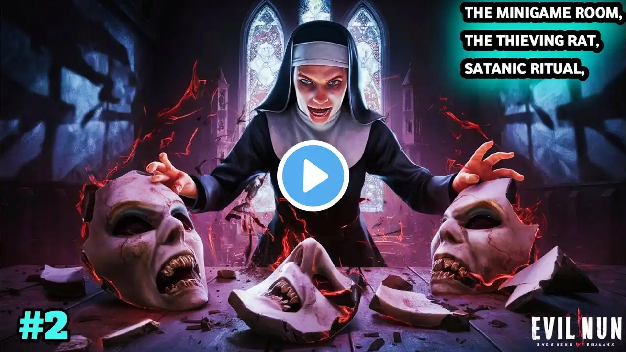 Evil Nun: The Broken Mask 🎭 THE MINIGAME ROOM, THE THIEVING RAT, SATANIC RITUAL