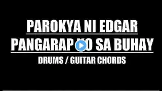 Parokya Ni Edgar - Pangarap Ko Sa Buhay (Drums, Guitar Chords & Lyrics)