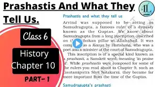 New Empires And Kingdoms Class 6 | Prashastis And What They Tell Us |  History Chapter 10 in Hindi