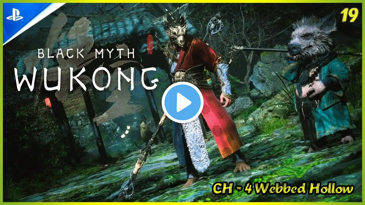 Black Myth Wukong Walkthrough Part 19 - Chapter 4 Zhu Bajie's Old Flame in Webbed Hollow