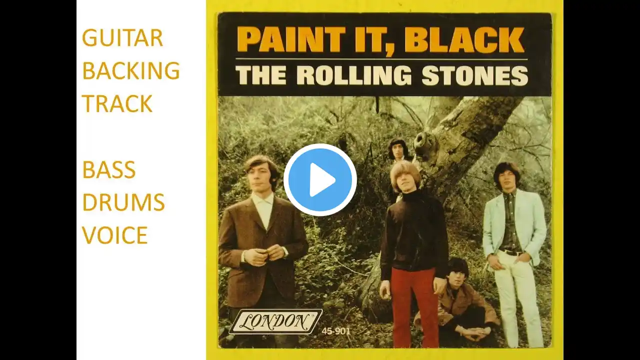 The Rolling Stones - Paint It, Black (GUITAR BACKING TRACK)